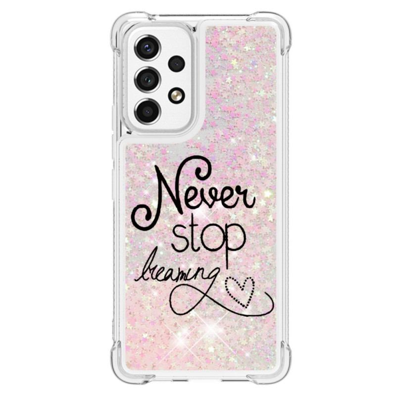 Capa De Celular Para Samsung Galaxy A53 5G Nunca Pare De Sonhar Com Glitter